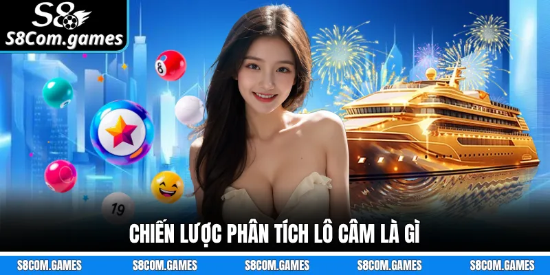Chiến lược phân tích lô câm là gì 